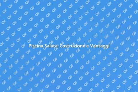 Costruire o Convertire Piscina Salata