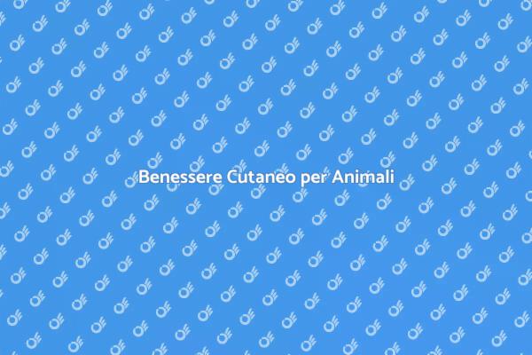 Cura della Pelle per i Nostri Animali