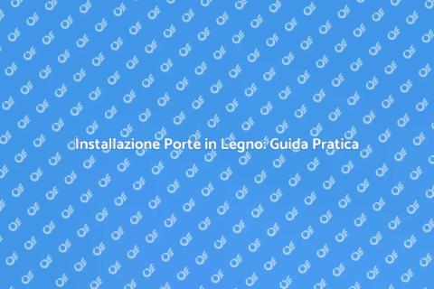 Porte in Legno: Eleganza e Funzionalità