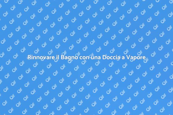 Rinnova il Tuo Bagno con Stile