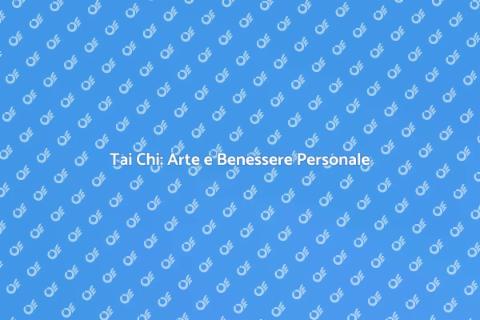 Tai Chi: Benessere e Coaching Individuale