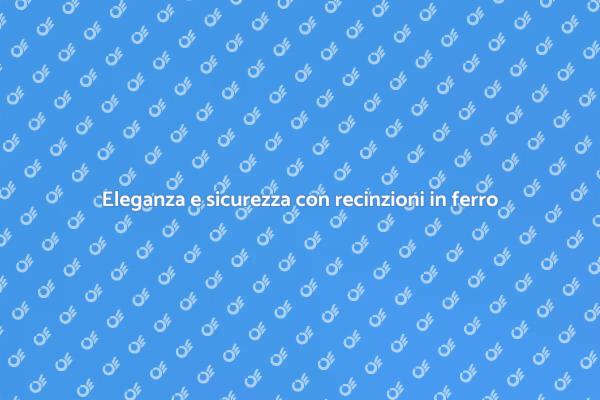 Recinzioni moderne: eleganza e protezione