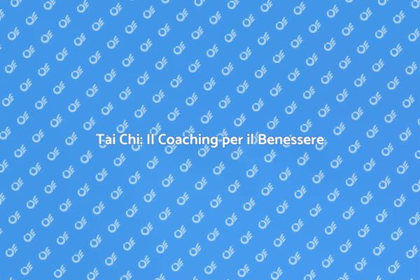 Tai Chi: Trasforma la Tua Vita