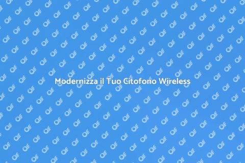 Sostituzione Citofono Wireless Efficace