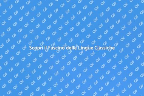 Lingue Classiche: Risveglia il Tuo Spirito