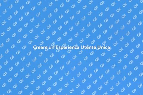 Progettazione Esperienza Utente Efficace