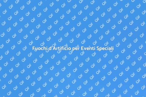 Esperienza Pirotecnica Indimenticabile