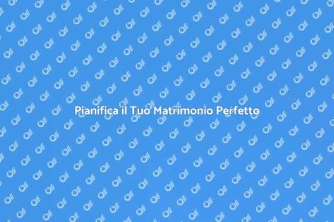 Matrimonio da Sogno con Wedding Planner