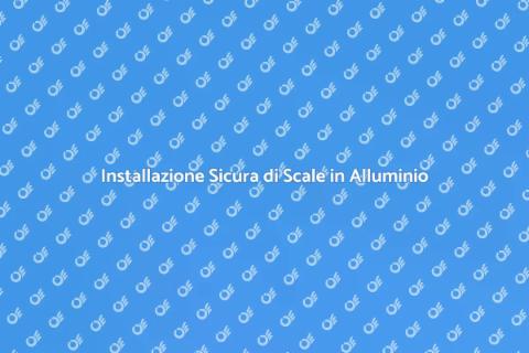 Scala in Alluminio: Guida all'Installazione