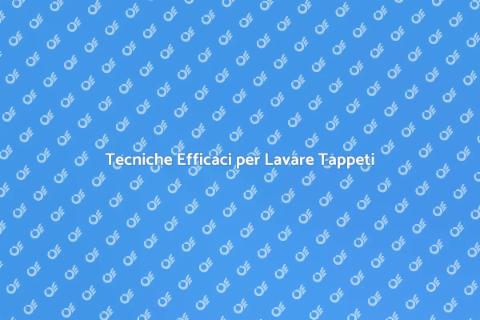 Lavaggio Tappeti Fai da Te: Guida