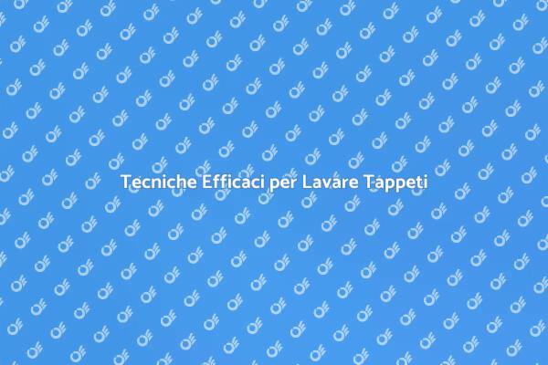 Mantieni i Tappeti Sempre Puliti
