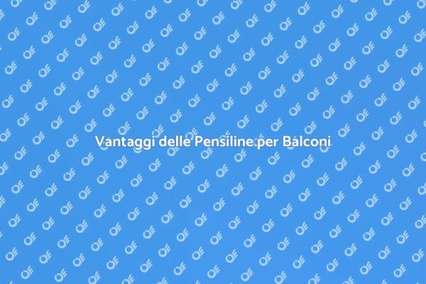 Pensiline per Balconi: Comfort e Stile
