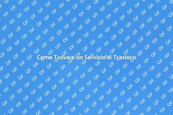 Traslocare con Facilità: Ecco Come