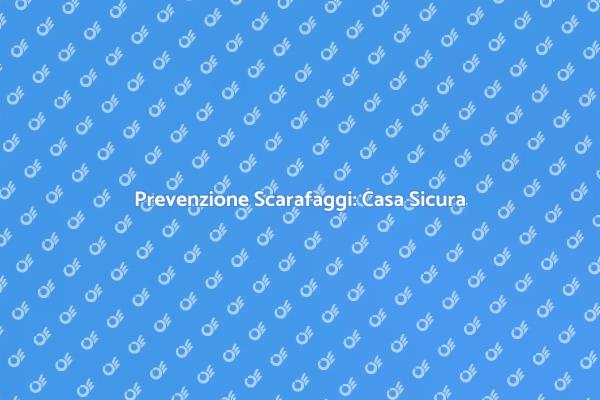 Addio Scarafaggi: Ecco Come Fare