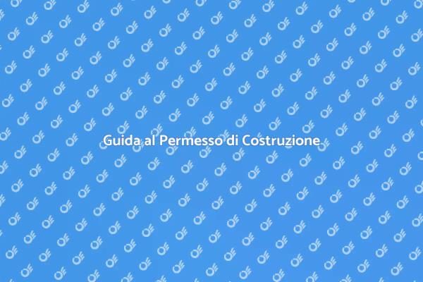 Importanza del Permesso di Costruzione