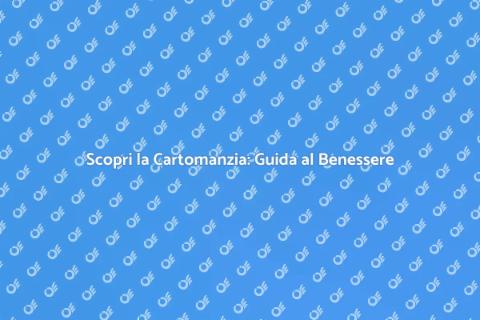 Cartomanzia: Scopri il Tuo Futuro