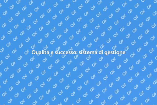 Eccellenza attraverso la gestione della qualità