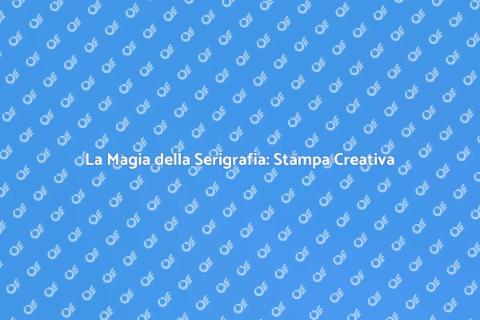 Serigrafia: Creatività e Stampa Unica