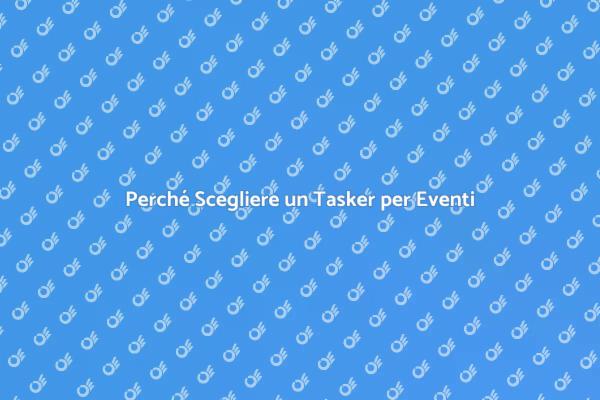 Organizzazione Facile con un Tasker