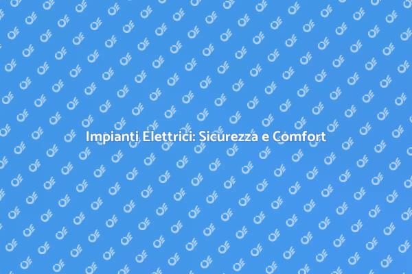 Progettazione Elettrica per il Tuo Spazio