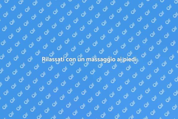 Massaggio ai piedi per il tuo benessere