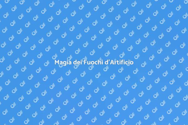 L’Incanto dello Spettacolo Pirotecnico