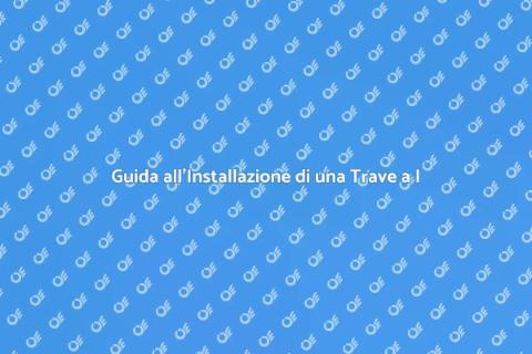 Installare una Trave a I: Guida Pratica