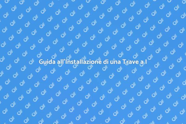 Installazione Sicura di Travi a I