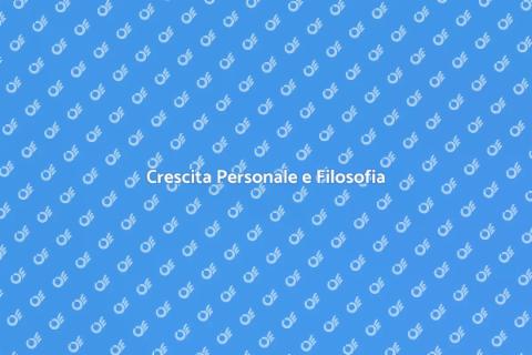 Filosofia della Crescita Personale