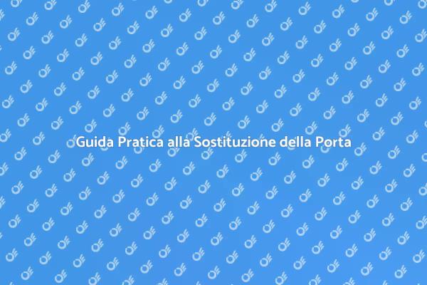 Sostituzione Porta: Trasforma il Tuo Interno