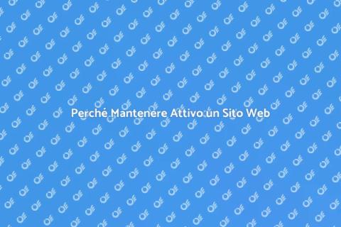 Tenere Aperto un Sito Web
