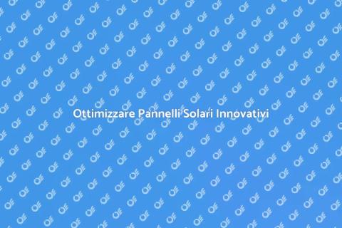 Manutenzione Pannelli Solari Innovativi