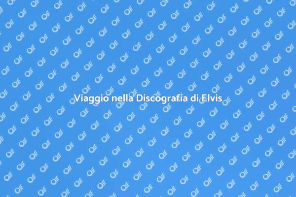 La Magia della Musica di Elvis