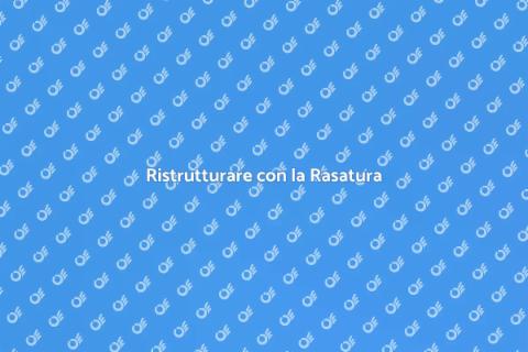 Rasatura per Casa di Campagna