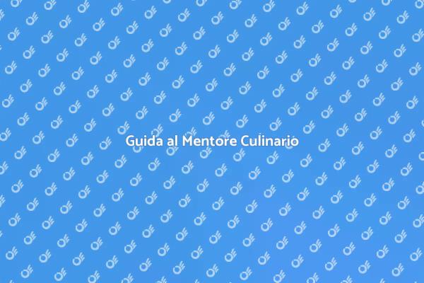 Mentore Culinario: Inizia il Tuo Viaggio