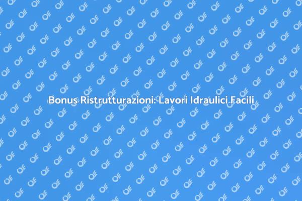 Risparmia con i Lavori Idraulici 110%