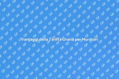 Ingaggiare un Muratore: Tariffa Oraria