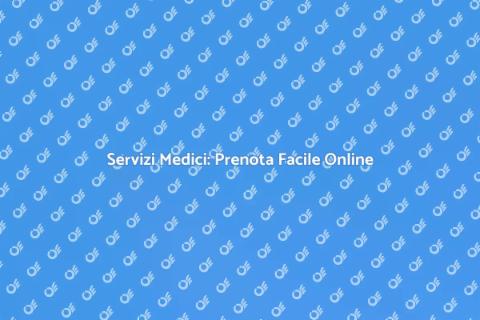 Prenotazione Online: Servizi Medici Facili