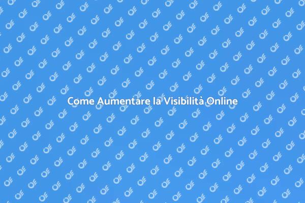 Potenzia la Tua Visibilità Online