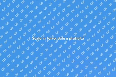 Scale in ferro: eleganza e funzionalità