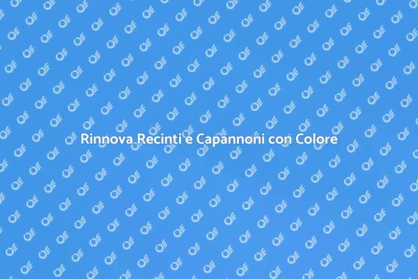 Rinnovare Recinti e Capannoni Facile