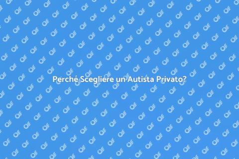 Vantaggi di un Autista Privato
