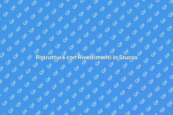 Trasforma la Tua Casa con il Stucco