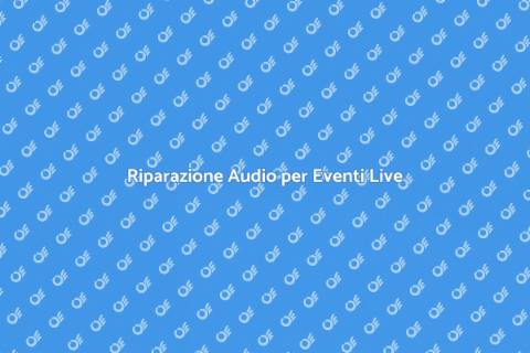 Riparare Impianto Audio Eventi Live