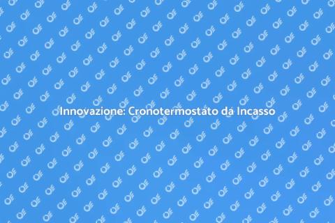 Cronotermostato Incasso: Comfort Avanzato