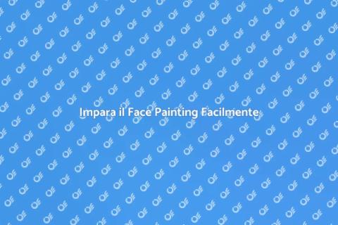 Tecniche Base del Face Painting