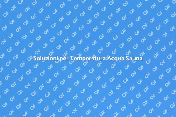 Comfort e Benessere nella Sauna