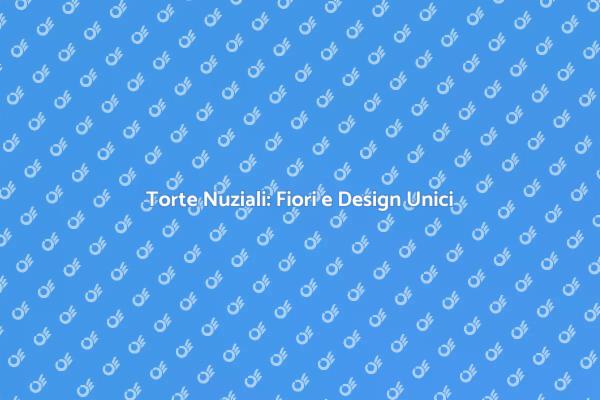 Torte Nuziali: Arte e Tradizione Floreale