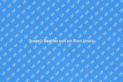 Tour in Autobus sulla Storia dei Beatles