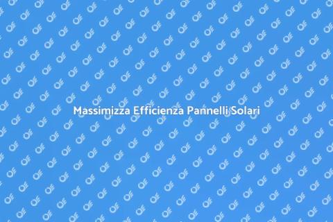 Pulire Pannelli Solari per Efficienza